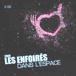 2004 - Les Enfoirs dans l'Espace