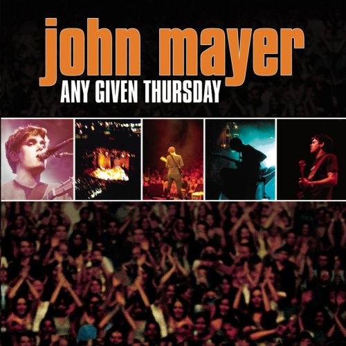 John Mayer -Any Given Thursday