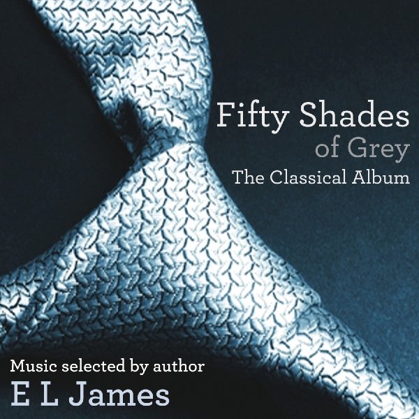 ԭ -ʮȻңС˵ר(Fifty Shades of Grey - The Classical Album)Music Selected by Author E.L. James