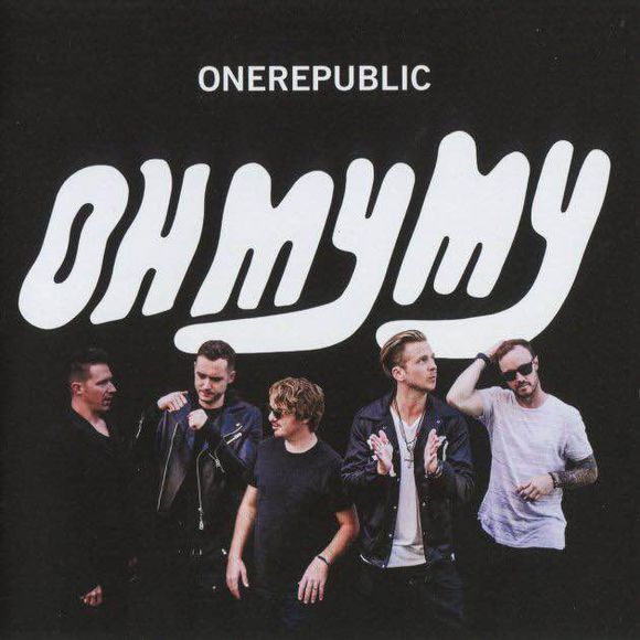 ŷOne Republic-Oh My My