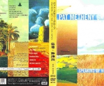 Pat Metheny Group -Speaking Of Now Live[DVDISO]