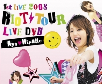 ƽҰ(Aya Hirano) -ƽҰ1st LIVE 2008 RIOT TOUR LIVEĻ[DVDRip]