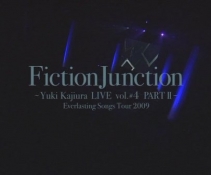 FictionJunction -|ɼֻ Vol.4 Part2(Yuki.Kajiura.Live.Vol.4.Part2.-. ...