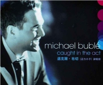 Michael Buble -Caught In The Act[DVDISO]