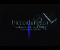 FictionJunction & YUUKA -FictionJunction YUUKA Yuki Kajiura LIVE vol.#4 [D